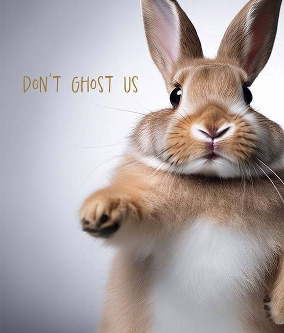 a poster with a rabbit with the words don't ghost us at The  Durham